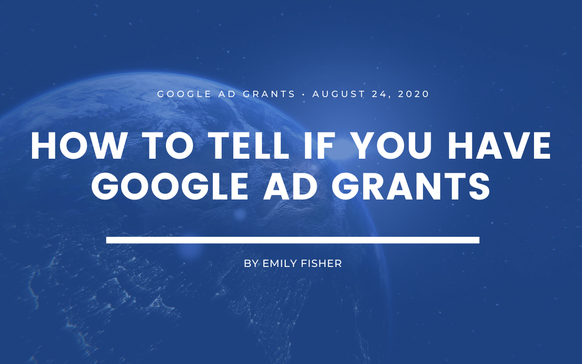 How to Tell If You Have Google Ad Grants - Community Boost